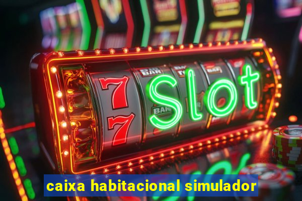 caixa habitacional simulador